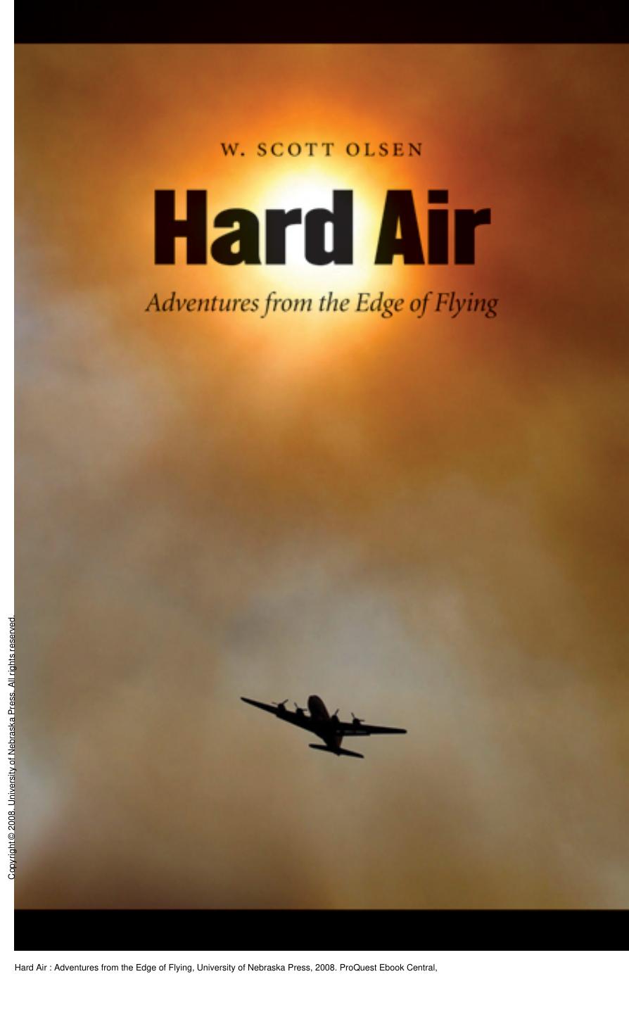 Hard Air : Adventures from the Edge of Flying by W. Scott Olsen