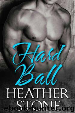 Hard Ball by Heather Stone