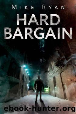 Hard Bargain (Brandon Hall Series Book 2) by Mike Ryan