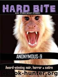 Hard Bite and Other Short Stories by Anonymous-9
