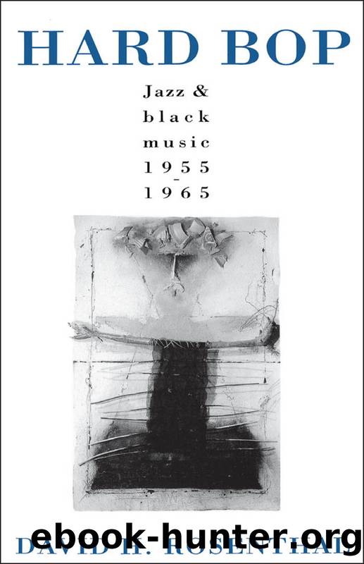 Hard Bop by the late David H. Rosenthal;