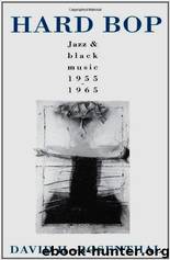 Hard Bop: Jazz and Black Music, 1955-1965 by Rosenthal David H
