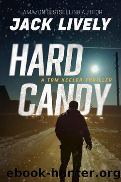 Hard Candy (Tom Keeler Book 4) by Jack Lively
