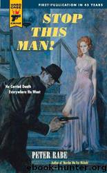Hard Case Crime - 58 - Stop This Man! by Peter Rabe