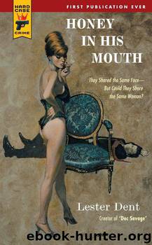 Hard Case Crime: Honey in His Mouth by Dent Lester