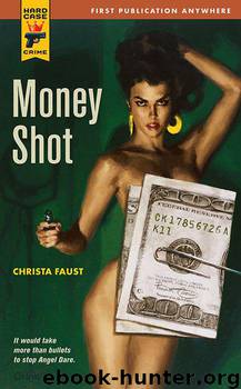 Hard Case Crime: Money Shot by Faust Christa