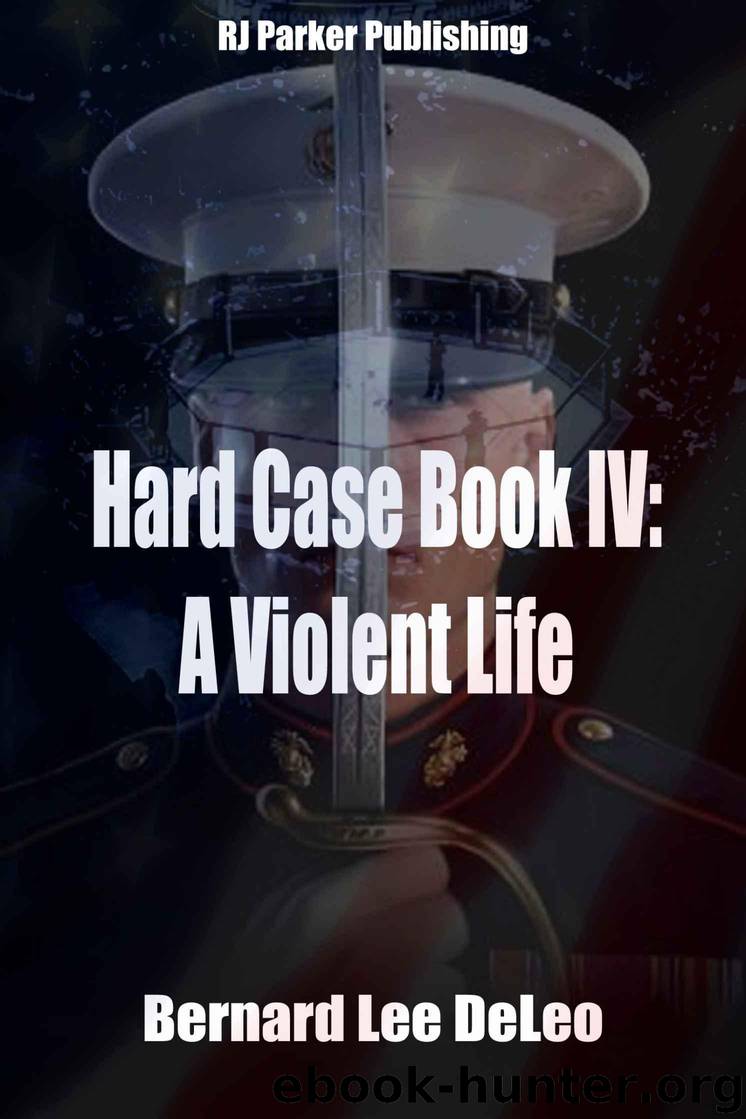 Hard Case IV: A Violent Life (John Harding Series Book 4) by DeLeo Bernard Lee