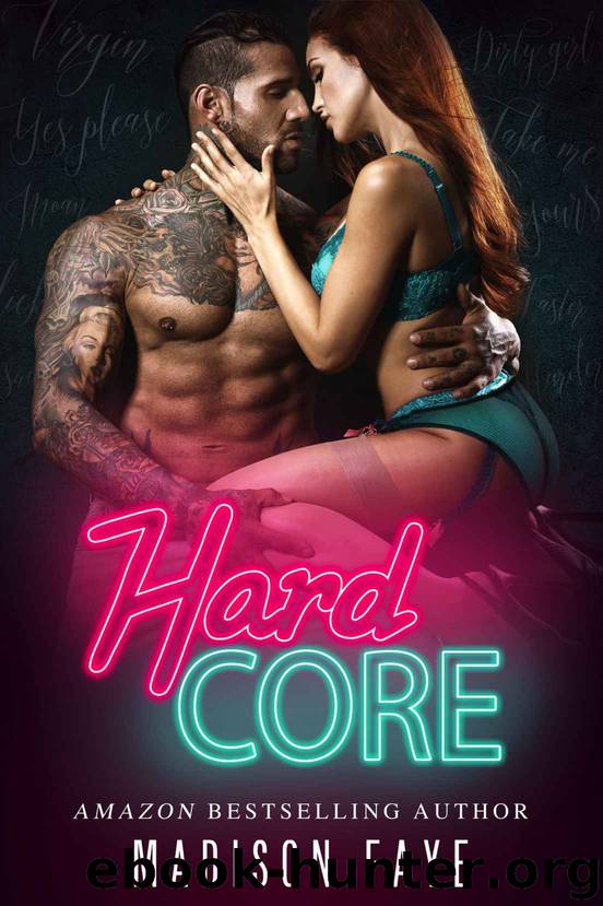 Hard Core by Madison Faye