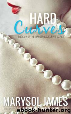Hard Curves (Dangerous Curves Book 2) by James Marysol