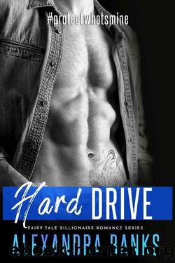 Hard Drive: A Friends to Lovers Military Steamy Short Romance (Fairy Tale Billionaire Romance Series Book 4) by Alexandra Banks