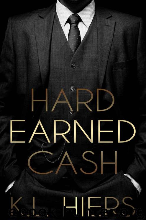 Hard Earned Cash: A Dark Mafia Romance by Hiers K.L