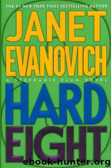 Hard Eight: A Stephanie Plum Novel by Janet Evanovich