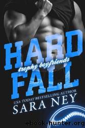 Hard Fall by Sara Ney
