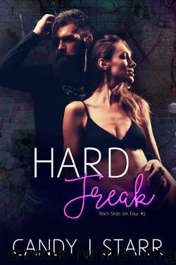 Hard Freak (Rock Stars on Tour Book 3) by Candy J Starr
