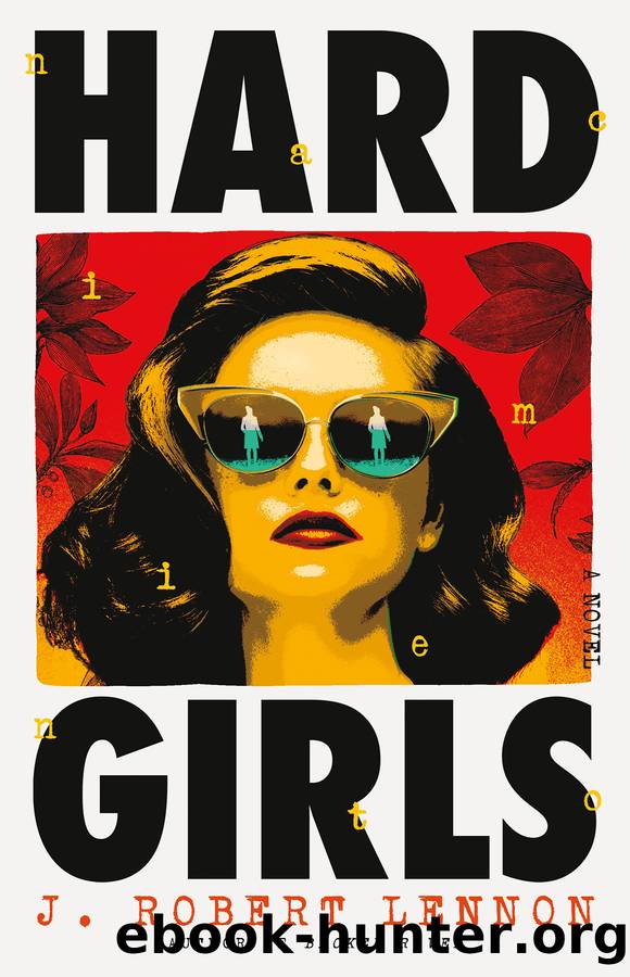 Hard Girls by J. Robert Lennon