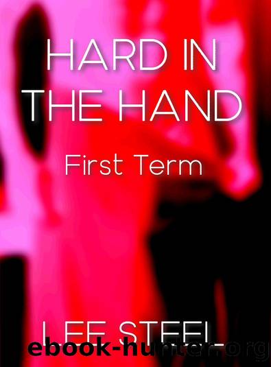 Hard In The Hand - First Term by Steel Lee