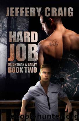 Hard Job: Reightman & Bailey Book Two by Jeffery Craig