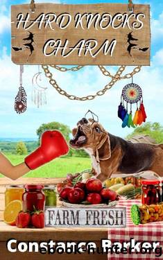 Hard Knocks Charm (A Farmer's Market Witch Mystery Series Book 4) by Constance Barker
