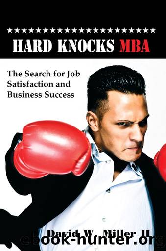 Hard Knocks MBA by David W. Miller II