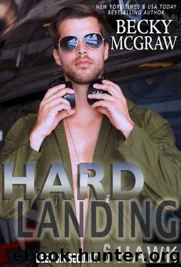 Hard Landing: Deep Six Security Book 6 by Becky McGraw