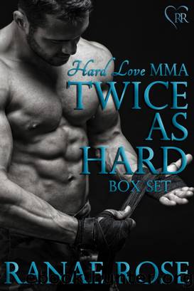 Hard Love MMA (Twice as Hard Box Set) by Ranae Rose