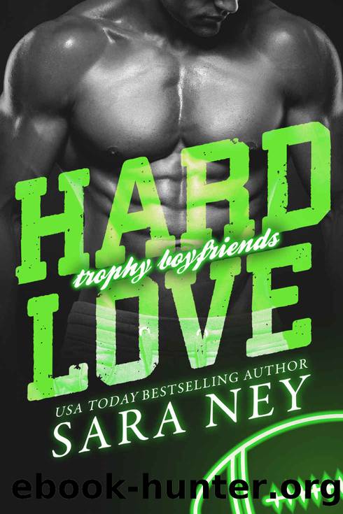 Hard Love by SARA NEY
