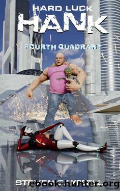 Hard Luck Hank: Fourth Quadrant by Steven Campbell