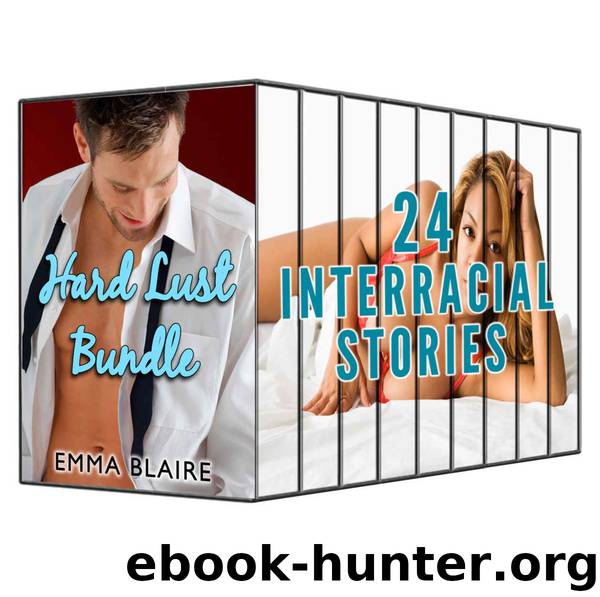 Hard Lust (24 Book Box Set) (BWWM Interracial Romance) by Emma Blaire