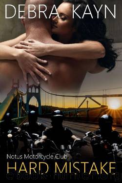 Hard Mistake (Notus Motorcycle Club Book 4) by Debra Kayn