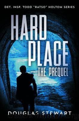 Hard Place - The Prequel by Douglas Stewart