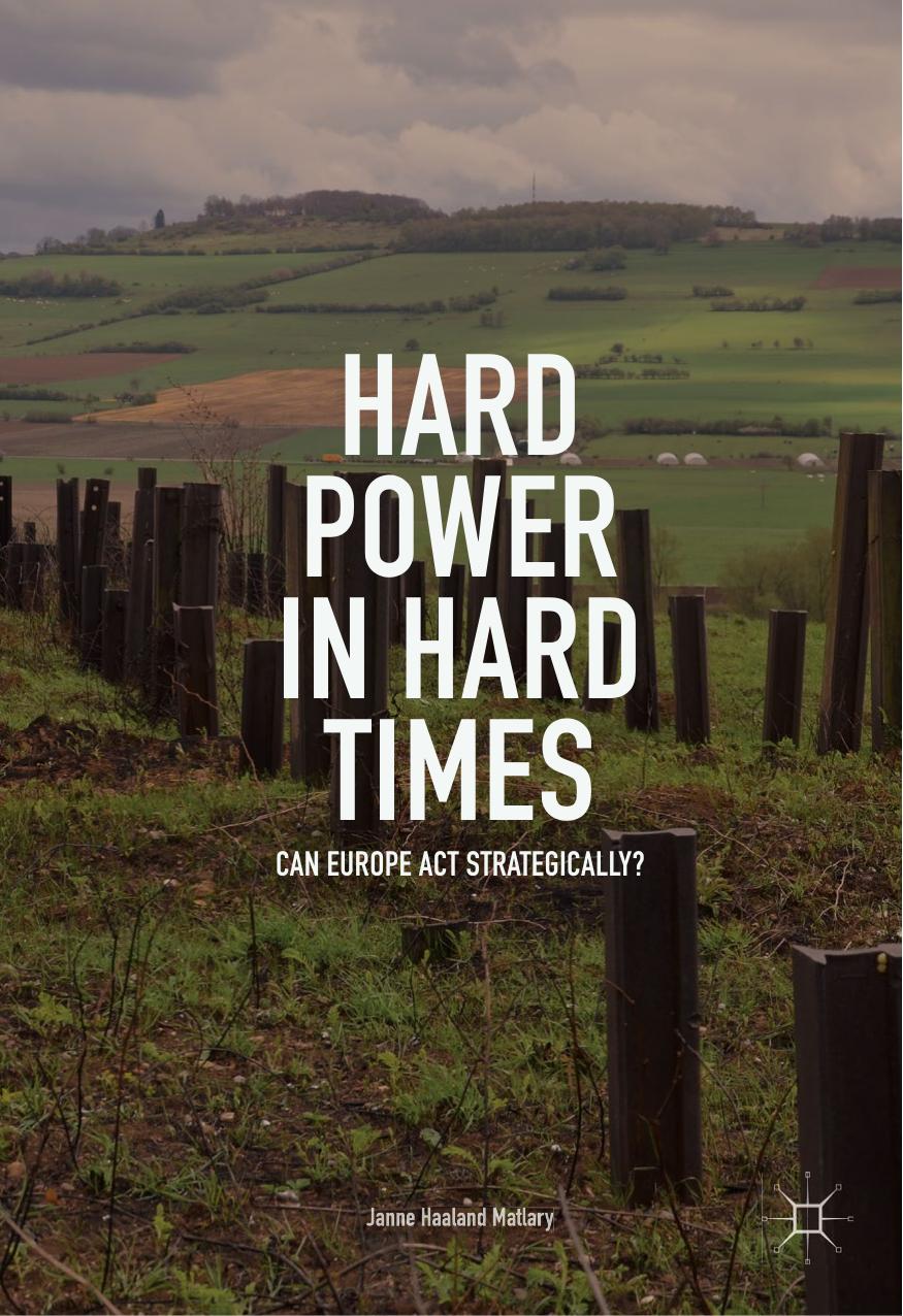 Hard Power in Hard Times by Janne Haaland Matlary
