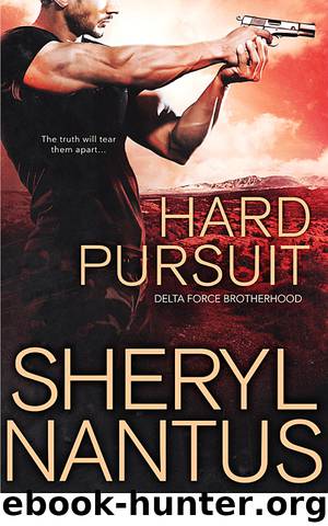 Hard Pursuit (Delta Force Brotherhood) by Sheryl Nantus