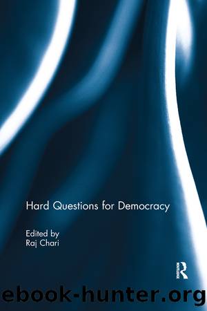 Hard Questions for Democracy by Raj Chari