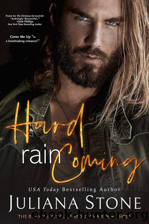 Hard Rain Coming by Juliana Stone