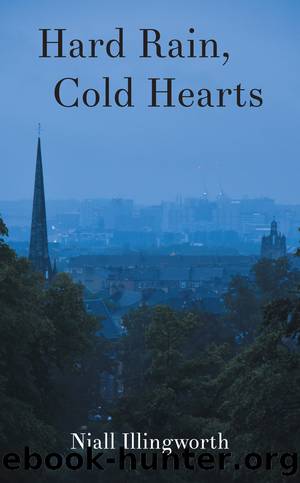 Hard Rain, Cold Hearts by Niall Illingworth