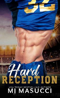 Hard Reception: A Sports Romance by MJ Masucci