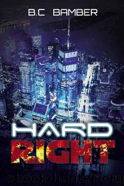 Hard Right by B C Bamber