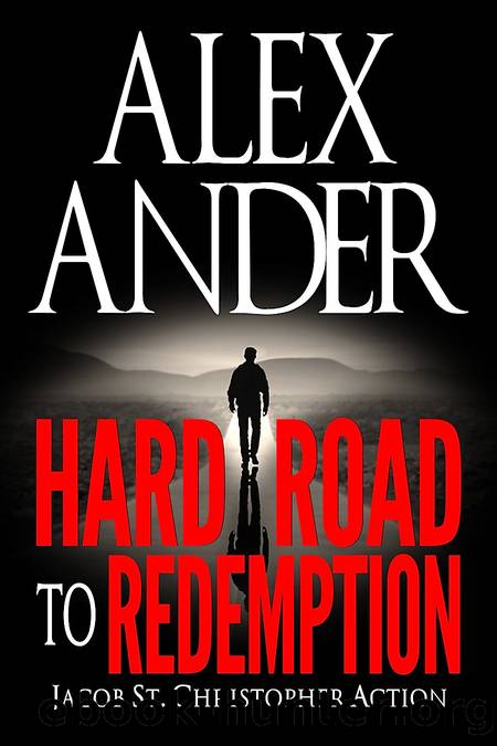 Hard Road to Redemption by Alex Ander