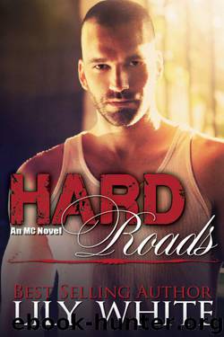 Hard Roads by Lily White