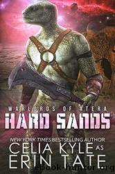 Hard Sands by Kyle Celia & Tate Erin