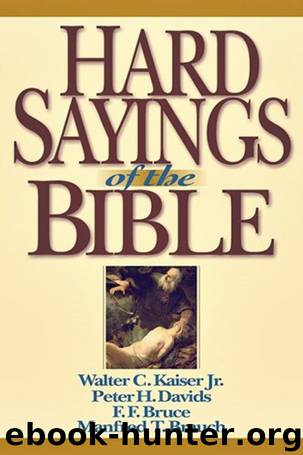 Hard Sayings of the Bible by Walter C. Kaiser Jr. & Peter H. Davids