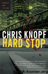 Hard Stop by Chris Knopf