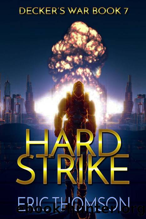 Hard Strike (Decker's War, #7) by Eric Thomson