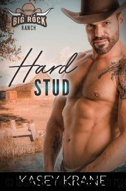 Hard Stud (Big Rock Ranch Book 4) by Kasey Krane