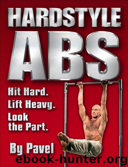 Hard Style Abs by Pavel Tsatsouline