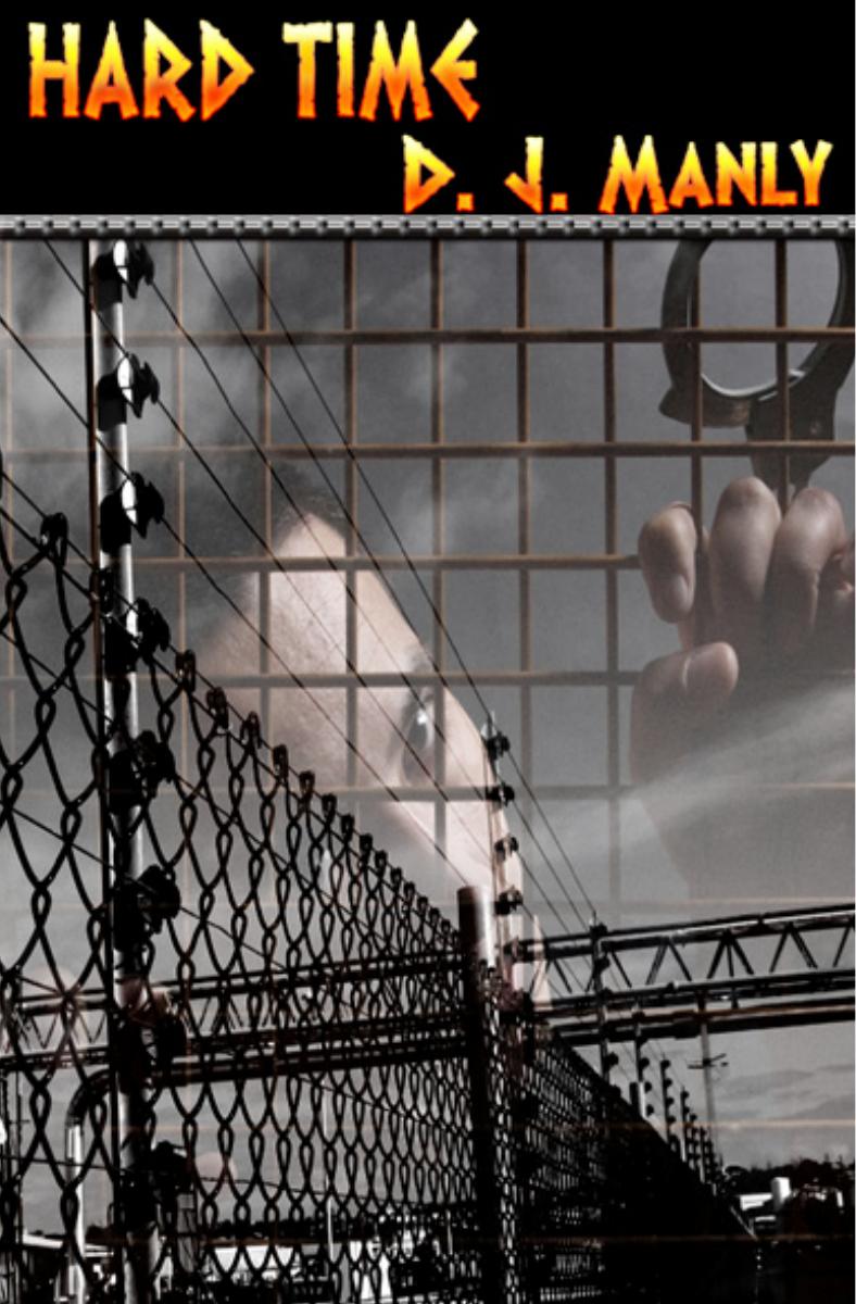 Hard Time by D.J. Manly