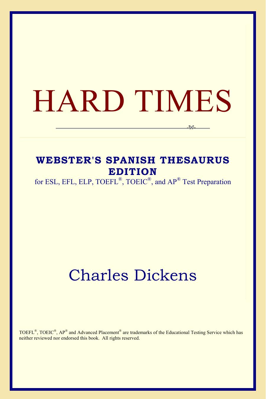 Hard Times (Webster's Spanish Thesaurus Edition) by Charles Dickens