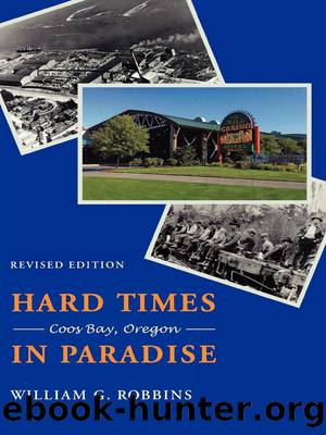 Hard Times in Paradise by William G. Robbins