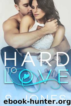 Hard To Love by S. Jones