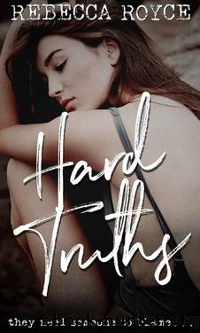 Hard Truths by Rebecca Royce